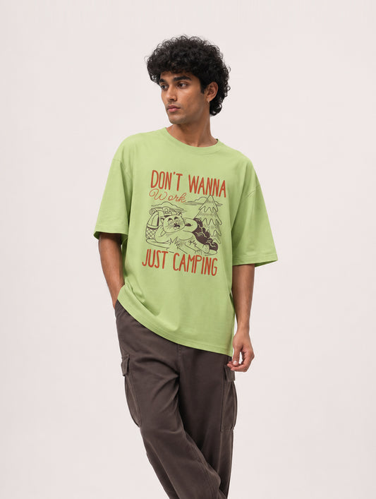Don't Wanna Just Camping Oversize T-Shirt